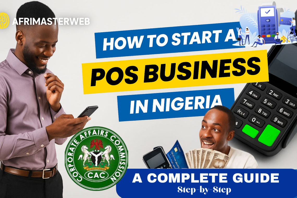 How to Start a POS Business in Nigeria (2025 Guide)
